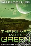 The Silver and the Green. E-book. Formato EPUB ebook