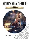 Marte mon amourSteampunk 2. E-book. Formato EPUB ebook