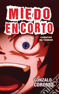 Miedo en corto …cuentos de terror. E-book. Formato EPUB ebook