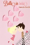Bella in rosa. E-book. Formato EPUB ebook