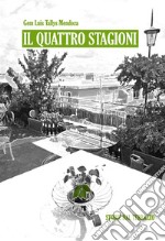 Il Quattro StagioniStorie dal terrazzo. E-book. Formato EPUB ebook