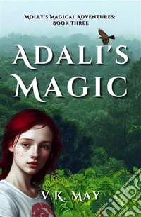 Adali's MagicMolly's Magical Adventures. E-book. Formato EPUB ebook