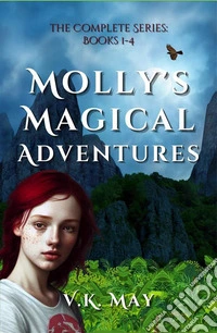 Molly's Magical Adventures (books 1-4)Molly's Magical Adventures. E-book. Formato EPUB ebook