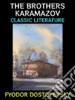 The Brothers KaramazovClassic Literature. E-book. Formato PDF ebook