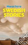 Swedish Stories. E-book. Formato EPUB ebook di Marco Ferro