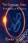 The Quantum fetus Pro-choice or No-choice. E-book. Formato EPUB ebook