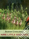 Nine Little Goslings (Annotated). E-book. Formato EPUB ebook