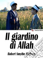 Il giardino di Allah. E-book. Formato EPUB ebook