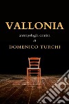 Valloniaantropologia comica di Domenico Turchi. E-book. Formato PDF ebook di Domenico Turchi