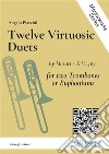 Twelve Virtuosic Duets for Trombones or Euphoniumsby Mozart - K.V. 487. E-book. Formato EPUB ebook