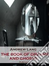 The Book of Dreams and Ghosts (Annotated). E-book. Formato EPUB ebook