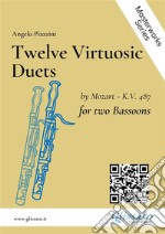 Twelve Virtuosic Duets for Bassoonsby Mozart - K.V. 487. E-book. Formato EPUB