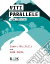 Viti paralleleVigne d'Oltrepo. E-book. Formato EPUB ebook di Simone Marchetti
