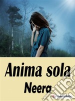 Anima sola. E-book. Formato EPUB ebook