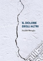 Il dolore degli altri. E-book. Formato EPUB ebook