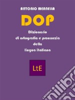 DOP Dizionario di ortografia e pronunzia della lingua italiana. E-book. Formato EPUB ebook