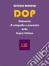 DOP Dizionario di ortografia e pronunzia della lingua italiana. E-book. Formato EPUB ebook