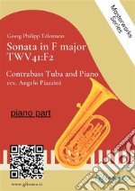 (piano part) Sonata in F major - Contrabass Tuba and PianoTWV41:F2. E-book. Formato EPUB ebook