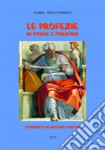 Le Profezie di Gioele e MalachiaCommento di Antonio Martini. E-book. Formato EPUB ebook