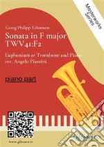 (piano part) Sonata in F major - Euphonium or Trombone and PianoTWV41:F2. E-book. Formato EPUB ebook