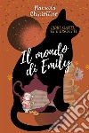 Il mondo di EmilyLibri, gatti, tè e biscotti. E-book. Formato EPUB ebook di Manuela Chiarottino