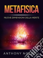 Metafisica (Tradotto)Nuove Dimensioni della Mente. E-book. Formato EPUB ebook