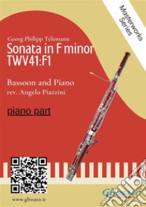 (piano part) Sonata in F minor - Bassoon and PianoTWV41:F1. E-book. Formato EPUB ebook di Angelo Piazzini