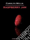 Raspberry Jam (Annotated). E-book. Formato EPUB ebook