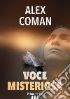 Voce Misteriosa. E-book. Formato EPUB ebook