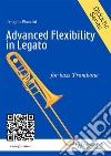 Advanced Flexibility in Legato for bass trombone. E-book. Formato EPUB ebook