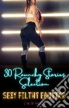30 Raunchy Stories SelectionSexy Filthy Erotica. E-book. Formato EPUB ebook