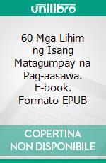 60 Mga Lihim ng Isang Matagumpay na Pag-aasawa. E-book. Formato EPUB ebook