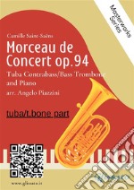 (solo part) Morceau de Concert op.94 for Tuba or Bass/Contrabass Trombone and Piano. E-book. Formato EPUB ebook