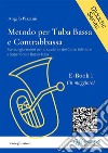 Metodo per Tuba Bassa e Contrabbassa - e-Book 1 (ita)in maggiore. E-book. Formato EPUB ebook