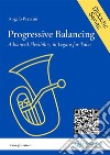 Progressive Balancing for TubaAdvanced Flexibility in Legato. E-book. Formato EPUB ebook