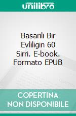 Basarili Bir Evliligin 60 Sirri. E-book. Formato EPUB ebook