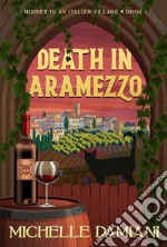 Death in AramezzoMurder in an Italian Village, Book 1. E-book. Formato EPUB ebook