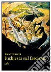 Inchiesta sul fascismo. E-book. Formato EPUB ebook di Bruno Tomasich