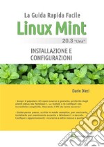 Linux Mint 20.3: Installazione e configurazioni. E-book. Formato EPUB