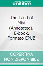 The Land of Mist (Annotated). E-book. Formato EPUB ebook