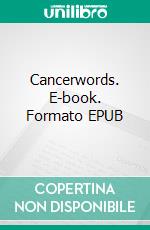 Cancerwords. E-book. Formato EPUB