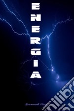 Energia. E-book. Formato EPUB ebook