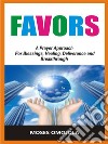 FavorsA Prayer Approach For Blessings, Healing, Deliverance And Breakthrough. E-book. Formato EPUB ebook