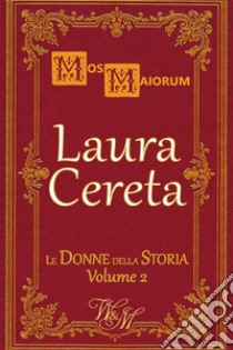 Laura Cereta. E-book. Formato EPUB ebook di MaiorumMos MaiorumMos