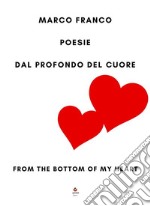 Dal profondo del cuoreFrom the bottom of my heart. E-book. Formato EPUB ebook