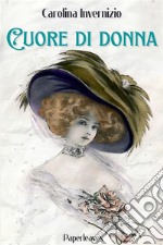 Cuore di donna. E-book. Formato EPUB