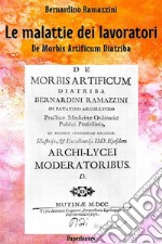 Le malattie dei lavoratoriDe Morbis Artificum Diatriba. E-book. Formato EPUB