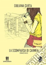 La scomparsa di Carmen. E-book. Formato EPUB ebook