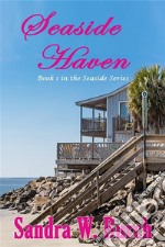 Seaside HavenBook 1 in the Seaside Series. E-book. Formato EPUB ebook