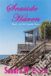 Seaside HavenBook 1 in the Seaside Series. E-book. Formato EPUB ebook di Sandra W. Burch